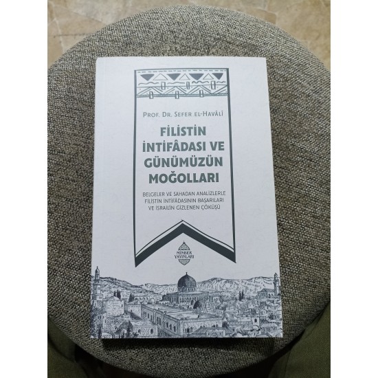 Filistin İntifadası ve Günümüzün Moğolları Filistin İntifadası ve Günümüzün Moğolları