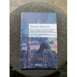 Dosta Hicret Büşra’l-Keib Bi-Likai’l-Habib