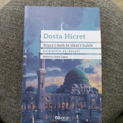 Dosta Hicret Büşra’l-Keib Bi-Likai’l-Habib Dosta Hicret Büşra’l-Keib Bi-Likai’l-Habib