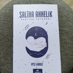 Saliha Annelik Üzerine Tefekkür
