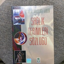 Sağlık Terimleri Sözlüğü Sağlık Terimleri Sözlüğü