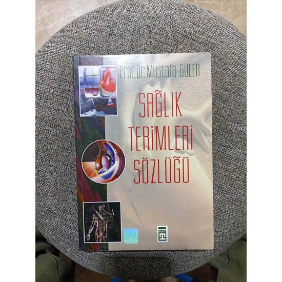 Sağlık Terimleri Sözlüğü Sağlık Terimleri Sözlüğü