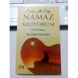 Sanki İlk Defa Namaz Kılıyorum
