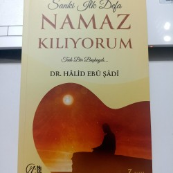 Sanki İlk Defa Namaz Kılıyorum