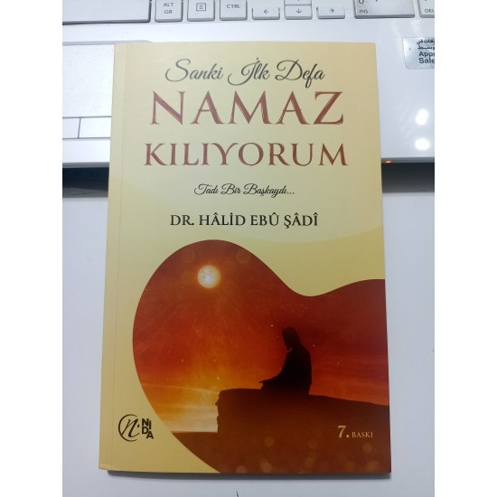 Sanki İlk Defa Namaz Kılıyorum