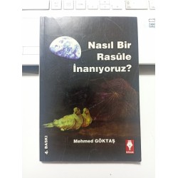 Nasıl Bir Rasule İnanıyoruz?