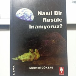 Nasıl Bir Rasule İnanıyoruz?