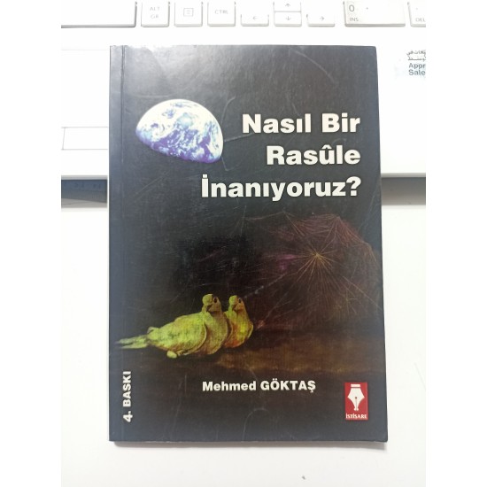 Nasıl Bir Rasule İnanıyoruz?