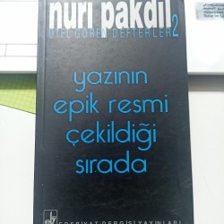 Yazının Epik Resmi Çekildiği Sırada / Öten Gören Defterler 2