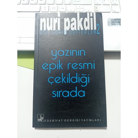 Yazının Epik Resmi Çekildiği Sırada / Öten Gören Defterler 2