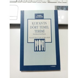 Kur'an'ın Dört Temel Terimi İlah-Rab-Din-İbadet (2.El)