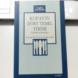 Kur'an'ın Dört Temel Terimi İlah-Rab-Din-İbadet (2.El)
