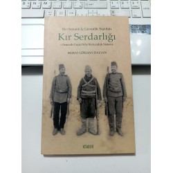 Bir Osmanlı İç Güvenlik Teşkilatı Kır Serdarlığı