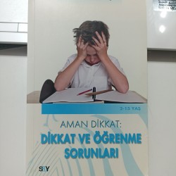 Aman Dikkat: Dikkat Ve Öğrenme Sorunları