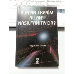 Kur'an-ı Kerim Allah'ı Nasıl Tanımlıyor?