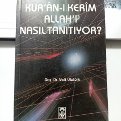 Kur'an-ı Kerim Allah'ı Nasıl Tanımlıyor?