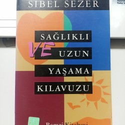 Sağlıklı Ve Uzun Yaşama Kılavuzu