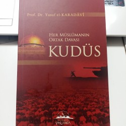 Her Müslümanın Ortak Davası Kudüs