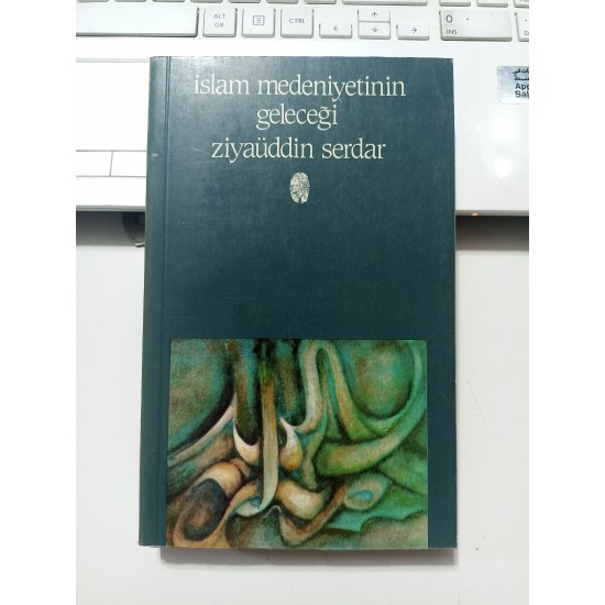 İslam Medeniyetinin Geleceği