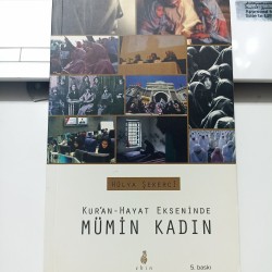 Kur'an Hayat Ekseninde Mümin Kadın