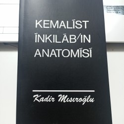 Kemalist İnkılabın Anatomisi