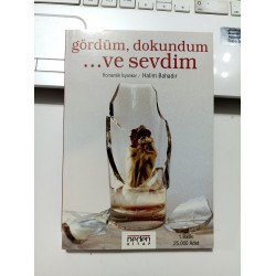 Gördüm Dokundum ...Ve Sevdim