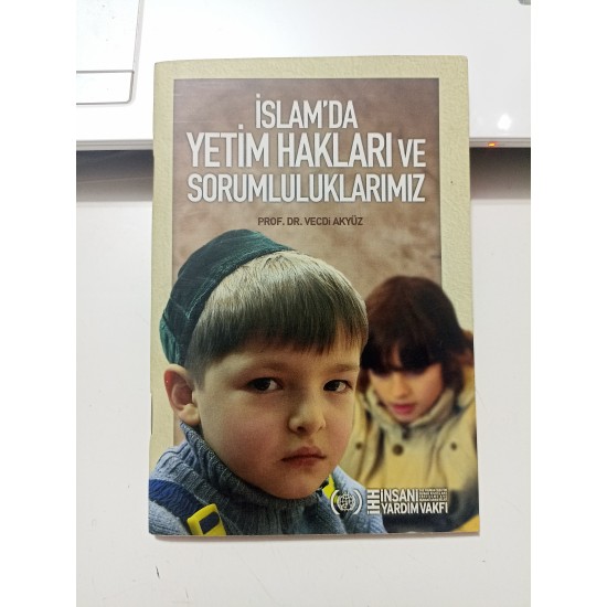 İslam'da Yetim Hakları Ve Sorumluluklarımız