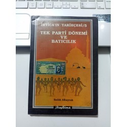 İrticanın Tarihçesi 5 / Tek Parti Dönemi Ve Batıcılık (2.El)