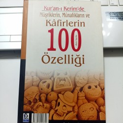 Kur'an-ı Kerim'de Müşriklerin, Münafıkların ve Kafirlerin 100 den Fazla Özelliği