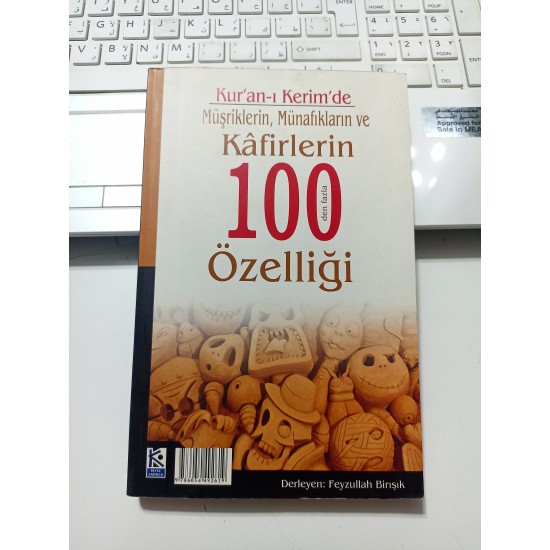 Kur'an-ı Kerim'de Müşriklerin, Münafıkların ve Kafirlerin 100 den Fazla Özelliği