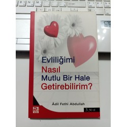 Evliliğimi Nasıl Mutlu Bir Hale Getirebilirim?