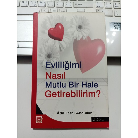 Evliliğimi Nasıl Mutlu Bir Hale Getirebilirim?