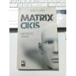 Matrix'ten Çıkış Mefisto Geçidi