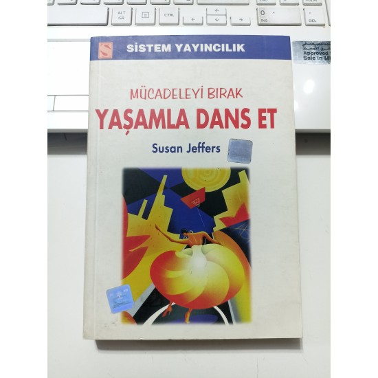 Mücadeleyi Bırak Yaşamla Dans Et