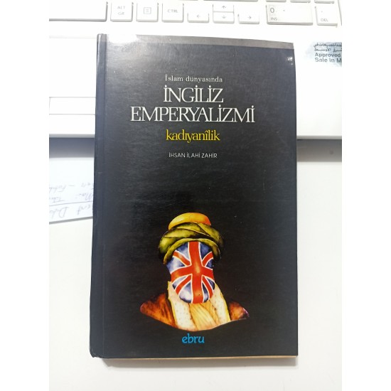 İslam Dünyasında İngiliz Emperyalizmi Kadıyanilik