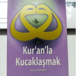 Kur'an'la Kucaklaşmak