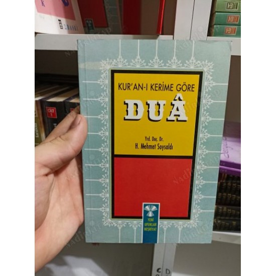 KUR'AN-I KERİME GÖRE DUA