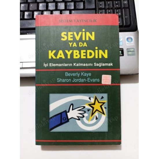 Sevin Ya Da Kaybedin/İyi Elemanların Kalmasını Sağlamak