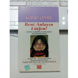 Beni Anlayın Lütfen!/Çocuklar ve Yetişkinler Arasında Yaşanan Yanlış Anlamalar Üzerine