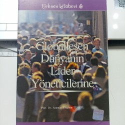 Globalleşen Dünyanın Lider Yöneticilerine