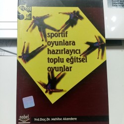 Sportif Oyunlara Hazırlayıcı Toplu Eğitsel Oyunlar