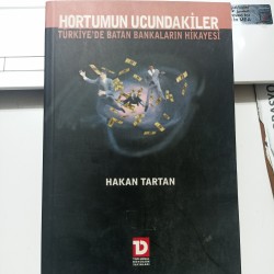 Hortumun Ucundakiler Türkiye'de Batan Bankaların Hikayesi