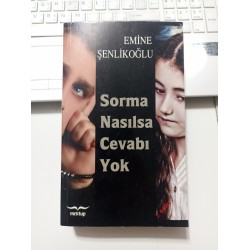 Sorma Nasılsa Cevabı Yok
