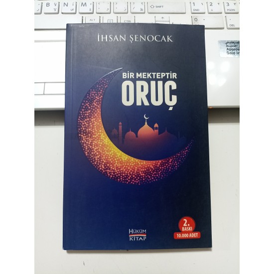 Bir Mekteptir Oruç
