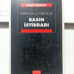 Dünyada Ve Türkiye'de Basın İstibdadı
