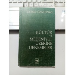 Kültür ve Medeniyet Üzerine Denemeler