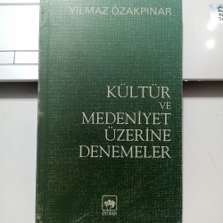 Kültür ve Medeniyet Üzerine Denemeler