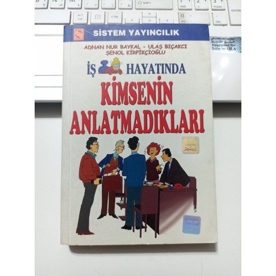İş Hayatında Kimsenin Anlatmadıkları