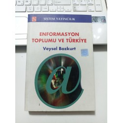 Enformasyon Toplumu Ve Türkiye