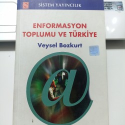 Enformasyon Toplumu Ve Türkiye